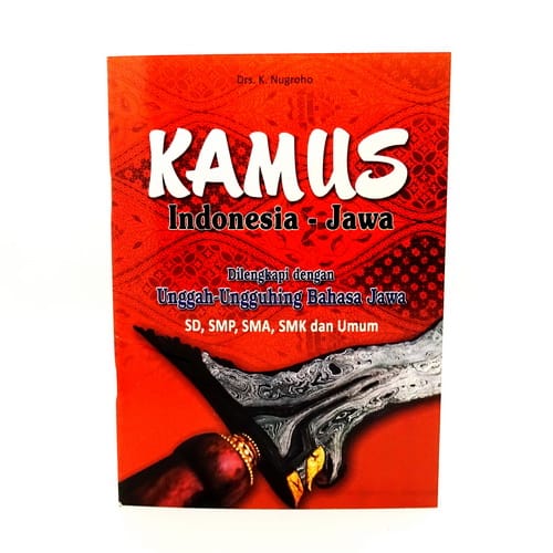Buku Kamus  Indonesia  Jawa  Dengan Unggah ungguhing Bahasa  