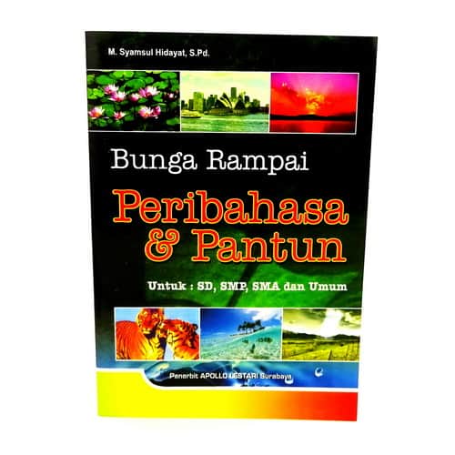  Bunga  Rampai  Peribahasa Dan Pantun Pusaka Dunia