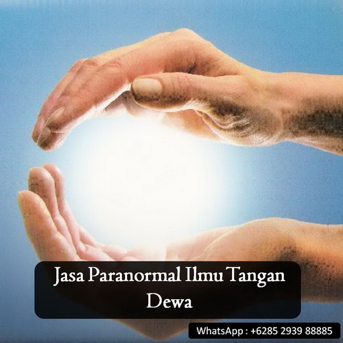 Jasa Paranormal Ilmu Tangan Dewa Pusaka Dunia